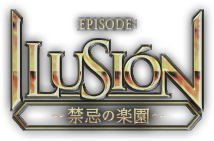 EPISODE：ILUSION～禁忌の楽園～